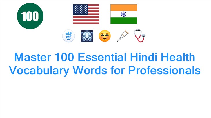 Master 100 Essential Hindi Health Vocabulary Words for Professionals